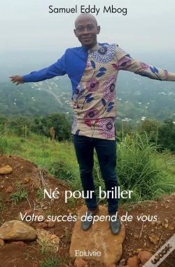 Capa do artigo Né Pour Briller : Votre Succès Dépend De Vous