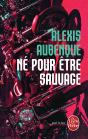 Né Pour Être Sauvage - Preview
