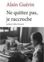 Ne Quittez Pas, Je Raccroche - Preview