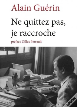 Capa do artigo Ne Quittez Pas, Je Raccroche
