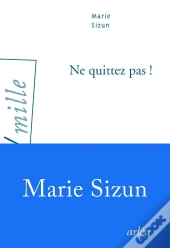Ne Quittez Pas !
