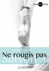 Ne Rougis Pas - Saison 1