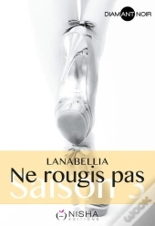 Ne Rougis Pas Saison 3