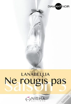 Capa do artigo Ne Rougis Pas Saison 3