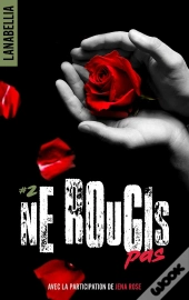 Ne Rougis Pas Tome 2