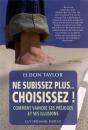Ne Subissez Plus ... Choisissez ! - Preview