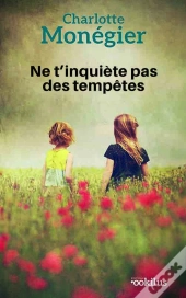 Ne T'Inquiète Pas Des Tempêtes