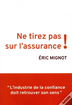 Capa do artigo Ne Tirez Pas Sur L'Assurance !