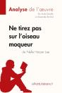 Ne Tirez Pas Sur L'Oiseau Moqueur De Nelle Harper Lee - Preview