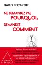 Ne Vous Demandez Plus Pourquoi, Demandez-Vous Comment - Guide Pour Se Simplifier La Vie - Preview