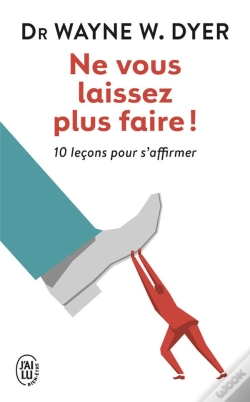 Capa do artigo Ne Vous Laissez Plus Faire ! 10 Leçons Pour S'Affirmer