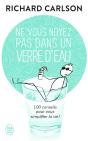 Ne Vous Noyez Pas Dans Un Verre D'Eau Tome 1 ; 100 Conseil Pour Simplifier La Vie ! - Preview
