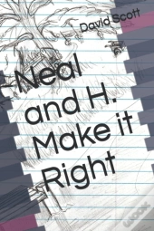 Neal And H. Make It Right
