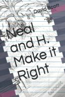 Neal And H. Make It Right