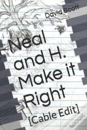 Neal And H. Make It Right