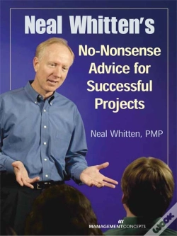 Capa do artigo Neal Whitten'S No-Nonsense Advice For Successful Projects