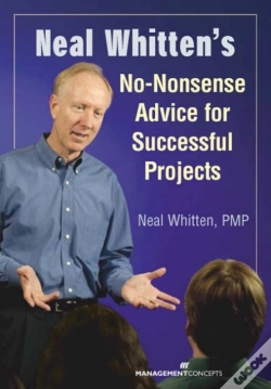 Capa do artigo Neal Whitten'S No-Nonsense Advice For Successful Projects