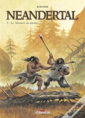 Néandertal Tome 3 : Le Meneur De Meute