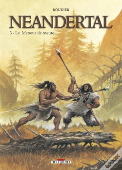 Capa do artigo Néandertal Tome 3 : Le Meneur De Meute