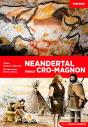 Néandertal Versus Cro-Magnon - Preview