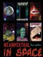 Neanderthal In Space - Preview