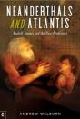 Neanderthals And Atlantis - Preview