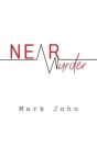 Near Murder - Preview