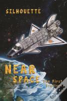 Near Space - The First Frontier