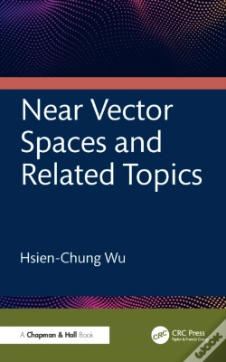 Capa do artigo Near Vector Spaces And Related Topics