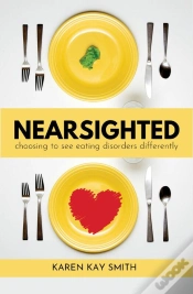 Capa do artigo Nearsighted Choosing To See Eating Disorders Differently
