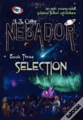 Nebador Book Three: Selection