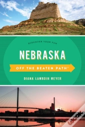 Nebraska Off The Beaten Path(R)