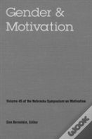 Nebraska Symposium On Motivation, 1997, Volume 45