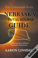 Nebraska Total Eclipse Guide