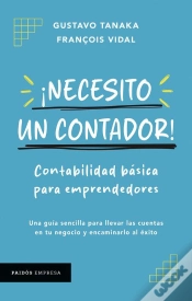 Capa do artigo ¡Necesito Un Contador! Contabilidad Básica Para Emprendedores