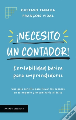 Capa do artigo ¡Necesito Un Contador! Contabilidad Básica Para Emprendedores