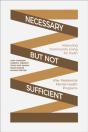 Necessary But Not Sufficient - Preview