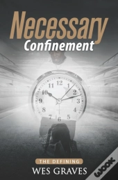 Necessary Confinement : The Defining