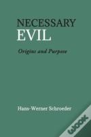 Necessary Evil