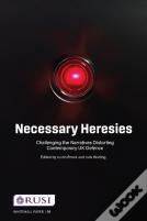 Necessary Heresies