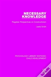 Necessary Knowledge