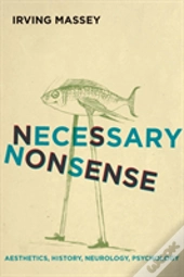 Necessary Nonsense