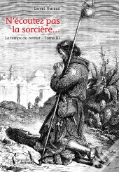 N'Ecoutez Pas La Sorciere... Tome Iii