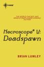 Necroscope V: Deadspawn - Preview