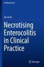 Necrotising Enterocolitis In Clinical Practice - Preview
