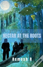 Nectar At The Roots