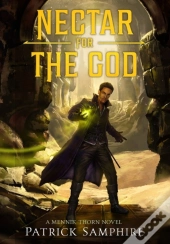Nectar For The God: An Epic Fantasy Myst