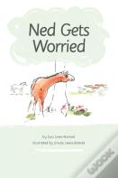 Ned Gets Worried