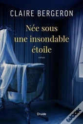 Née Sous Une Insondable Étoile