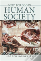 Need For God In Human Society